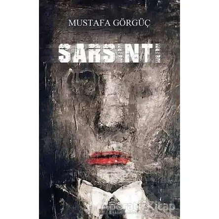 Sarsıntı - Mustafa Görgüç - Ephesus Yayınları