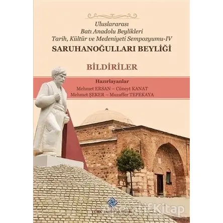 Saruhanoğulları Beyliği - Cüneyt Kanat - Türk Tarih Kurumu Yayınları