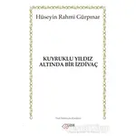 Kuyruklu Yıldız Altında Bir İzdivaç - Hüseyin Rahmi Gürpınar - Çizge Yayınevi