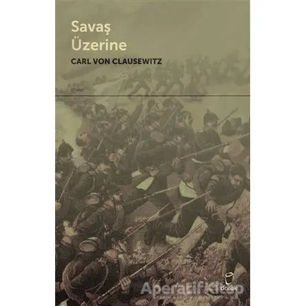 Savaş Üzerine - C.V. Clausewitz - Doruk Yayınları