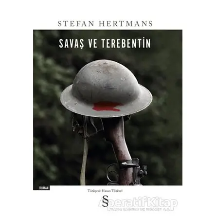 Savaş ve Terebentin - Stefan Hertmans - Everest Yayınları