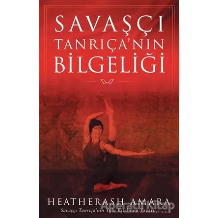 Savaşçı Tanrıça’nın Bilgeliği - HeaterAsh Amara - Butik Yayınları