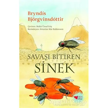 Savaşı Bitiren Sinek - Bryndis Björgvinsdottir - Can Çocuk Yayınları