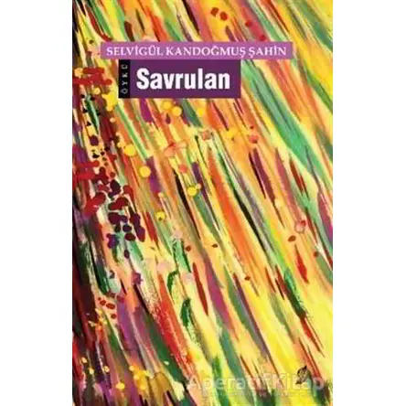 Savrulan - Selvigül Kandoğmuş Şahin - Okur Kitaplığı