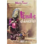 Pembe Eldivenler - Melek Temel - Yade Kitap