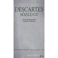 Descartes Sözlüğü - Denis Kambouchner - Say Yayınları