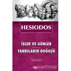 İşler ve Günler - Tanrıların Doğuşu - Hesiodos - Say Yayınları