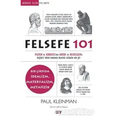 Felsefe 101 - Paul Kleinman - Say Yayınları