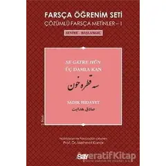 Farsça Öğrenim Seti 1 (Seviye-Başlangıç-Üç Damla Kan) - Sadık Hidayet - Say Yayınları