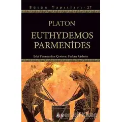 Euthydemos ve Parmenides - Bütün Yapıtları 27 - Platon (Eflatun) - Say Yayınları