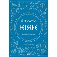 Bir Solukta Felsefe - Rachel Poulton - Say Yayınları