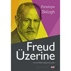 Freud Üzerine - Penelope Balogh - Say Yayınları