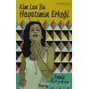 Kim Lan Bu Hayatımın Erkeği - Deniz Özturhan - Sayfa6 Yayınları