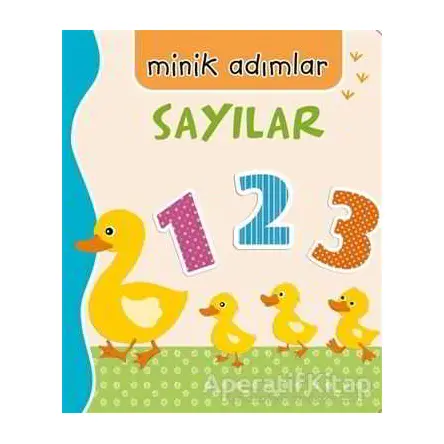 Sayılar - Minik Adımlar - Ömer Canbir - Net Çocuk Yayınları