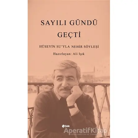 Sayılı Gündü Geçti - Hüseyin Su - Şule Yayınları