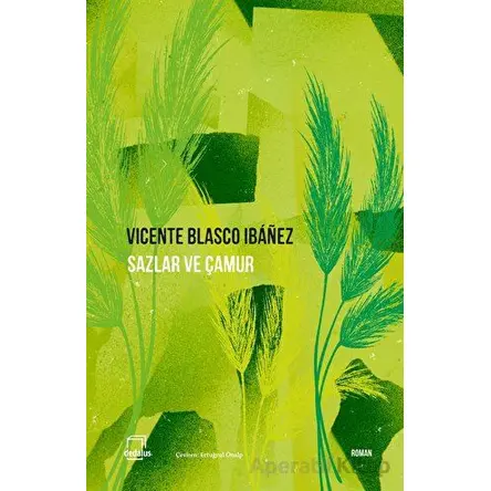 Sazlar ve Çamur - Vicente Blasco Ibanez - Dedalus Kitap