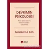 Devrimin Psikolojisi - Gustave le Bon - Scala Yayıncılık