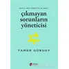 Çıkmayan Sorunların Yöneticisi - Tamer Gürsoy - Scala Yayıncılık