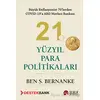 21. Yüzyıl Para Politikaları - Ben S. Bernanke - Scala Yayıncılık