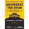 Şehirdeki Tek Oyun - Mohamed A. El-Erian - Scala Yayıncılık