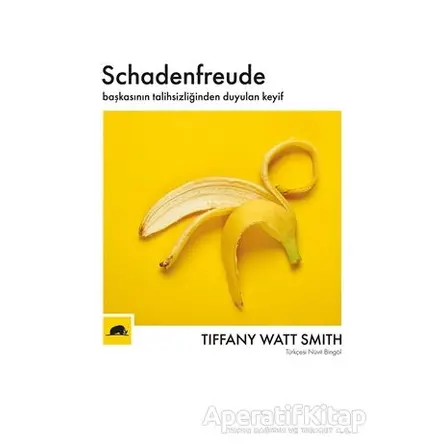 Schadenfreude - Tiffany Watt Smith - Kolektif Kitap