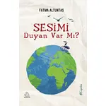 Sesimi Duyan Var mı? - Fatma Altuntaş - Mahlas Yayınları