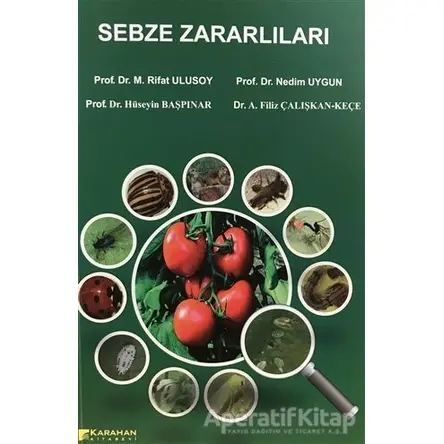 Sebze Zararlıları - Nedim Uygun - Karahan Kitabevi