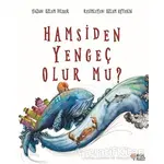 Hamsiden Yengeç Olur mu? - Özlem Dilber - Masalperest