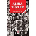 Aşina Yüzler - Ahmet Köklügiller - Toplumsal Dönüşüm Yayınları