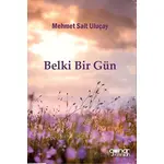 Belki Bir Gün - Mehmet Sait Uluçay - Gülnar Yayınları