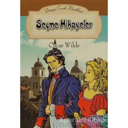 Seçme Hikayeler - Oscar Wilde - Parıltı Yayınları