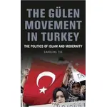 The Gülen Movement in Turkey - Caroline Tee - I.B. Tauris