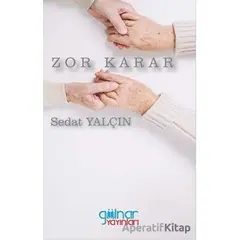Zor Karar - Sedat Yalçın - Gülnar Yayınları