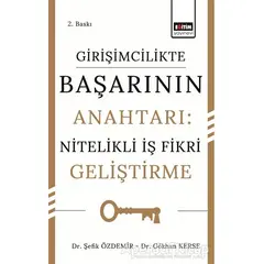 Girişimcilikte Başarının Anahtarı: Nitelikli İş Fikri Geliştirme