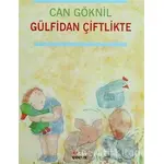 Gülfidan Çiftlikte - Can Göknil - Can Çocuk Yayınları