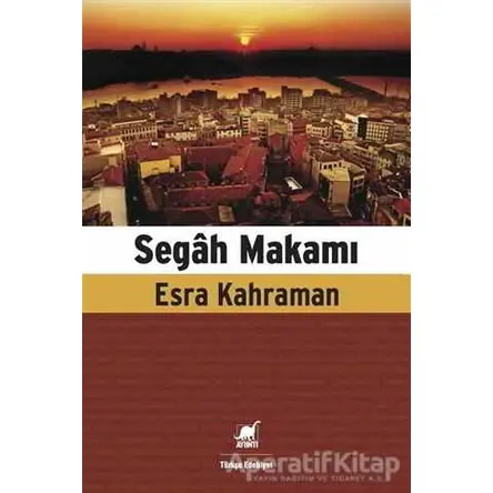 Segah Makamı - Esra Kahraman - Ayrıntı Yayınları