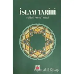 İslam Tarihi - Şehbenderzade Filibeli Ahmed Hilmi - Elips Kitap