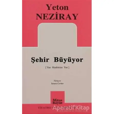 Şehir Büyüyor - Yeton Neziray - Mitos Boyut Yayınları