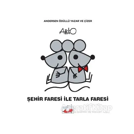 Şehir Faresi İle Tarla Faresi - Attilio Cassinelli - Uçan Fil Yayınları