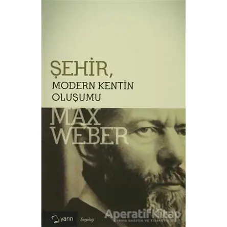 Şehir - Max Weber - Yarın Yayınları