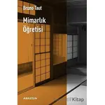 Mimarlık Öğretisi - Bruno Taut - Arketon Yayıncılık