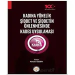 Kadına Yönelik Şiddet ve Şiddetin Önlenmesinde Kades Uygulaması