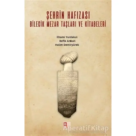 Şehrin Hafızası - Refik Arıkan - Babıali Kültür Yayıncılığı