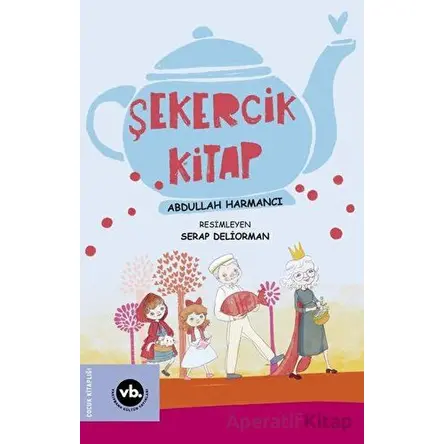 Şekercik Kitap - Abdullah Harmancı - Vakıfbank Kültür Yayınları