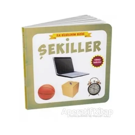 Şekiller - İlk Bilgilerim Dizisi - Kolektif - Çocuk Gezegeni