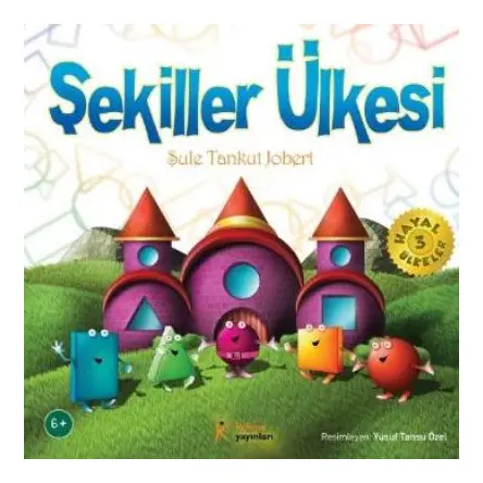 Şekiller Ülkesi - Şule Tankut Jobert - Kelime Yayınları