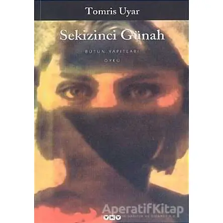 Sekizinci Günah - Tomris Uyar - Yapı Kredi Yayınları