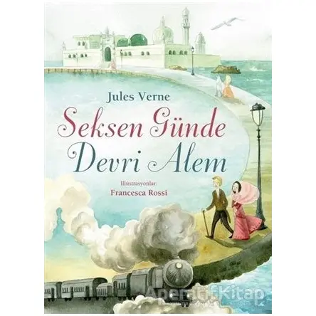 Seksen Günde Devri Alem - Jules Verne - Turkuvaz Çocuk