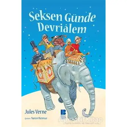 Seksen Günde Devrialem - Jules Verne - Bilge Kültür Sanat