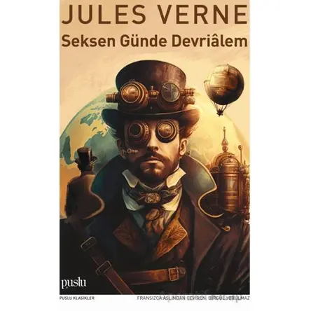 Seksen Günde Devrialem - Jules Verne - Puslu Yayıncılık